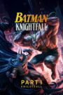 Batman: A Queda do Morcego – Parte 1
