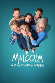 Malcolm: A Vida Continua Injusta