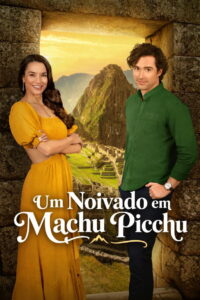 Um Noivado em Machu Picchu